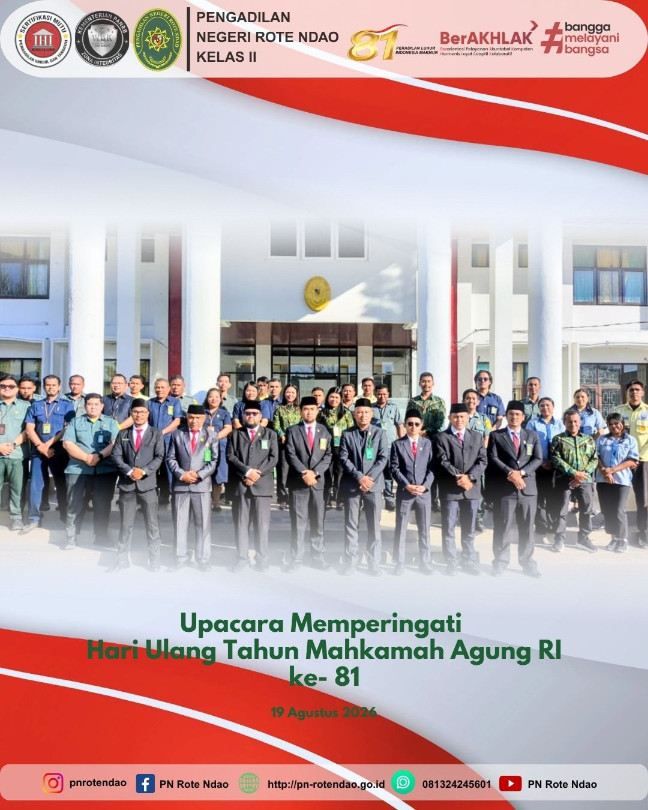 Upacara Peringatan HUT Mahkamah Agung RI ke-81 di Pengadilan Negeri Rote Ndao Pada hari Selasa, 19 Agustus 2026
